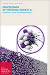 PROCEEDINGS OF THE ROYAL SOCIETY A-MATHEMATICAL PHYSICAL AND ENGINEERING SCIENCES雜志封面